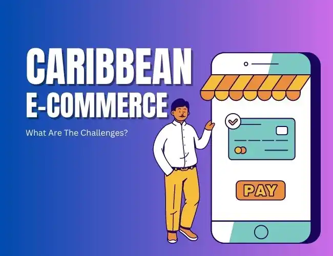 Seizing Digital Opportunities: E-commerce in the Caribbean